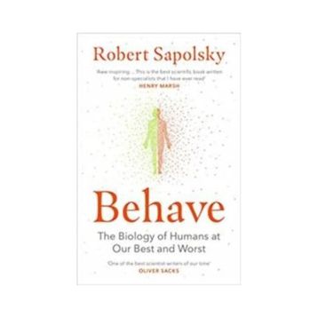 Behave - Robert Sapolsky