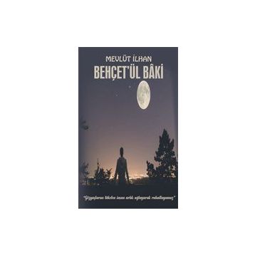 Behçet'ül Baki - Mevlüt İlhan
