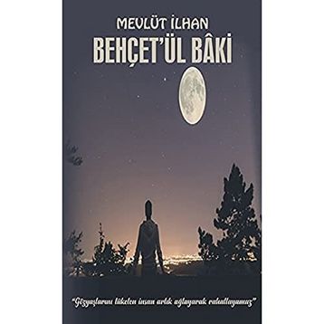 Behçet'ül Baki - Mevlüt İlhan