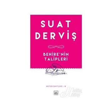 Behire'nin Talipleri - Suat Derviş