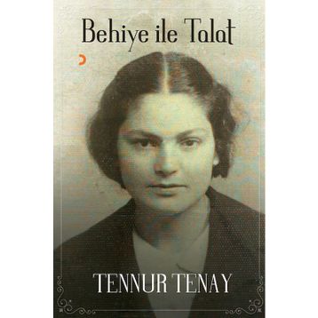 Behiye ile Talat - Tennur Tenay