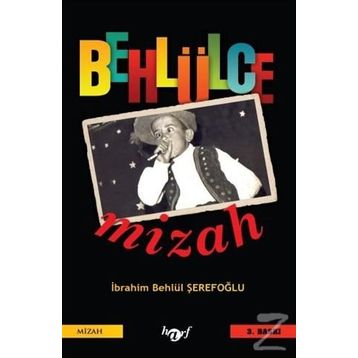 Behlülce Mizah - İbrahim Behlül Şerefoğlu