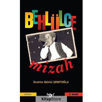 Behlülce Mizah - İbrahim Behlül Şerefoğlu
