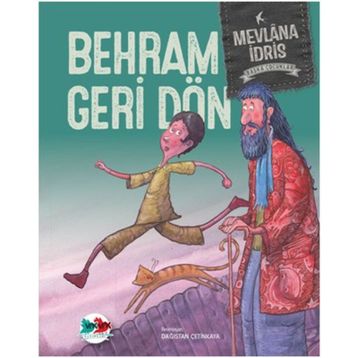 Behram Geri Döndü - Başka Çocuklar - Mevlana İdris