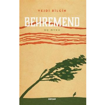 Behremend - Üç Öykü - Vejdi Bilgin