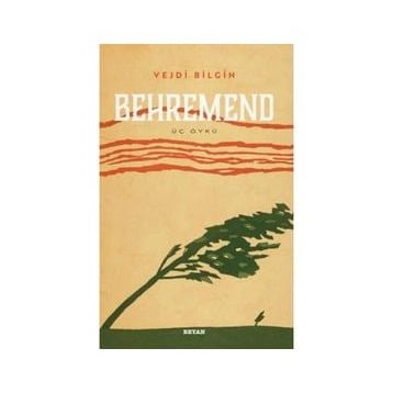 Behremend - Üç Öykü - Vejdi Bilgin