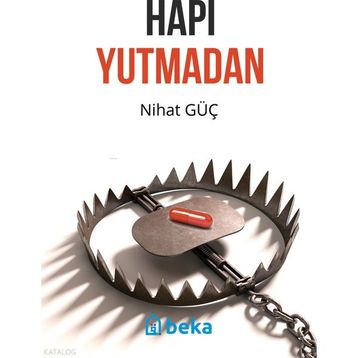 Beka Yayınları Hapı Yutmadan