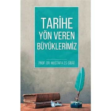 Beka Yayınları Tarihe Yön Veren Büyüklerimiz