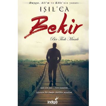 Bekir - Bir Türk Masalı - Işıl Parlakyıldız Işılca