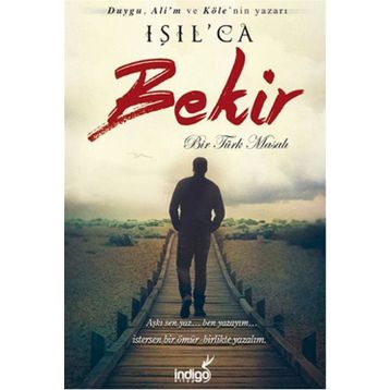 Bekir - Bir Türk Masalı - Işıl Parlakyıldız Işılca