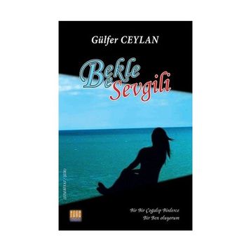 Bekle Be Sevgili - Gülfer Ceylan