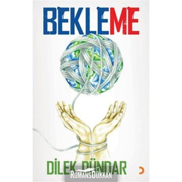 BEKLEME - DILEK DÜNDAR
