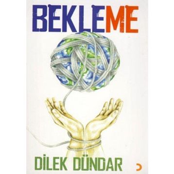 BEKLEME - DILEK DÜNDAR