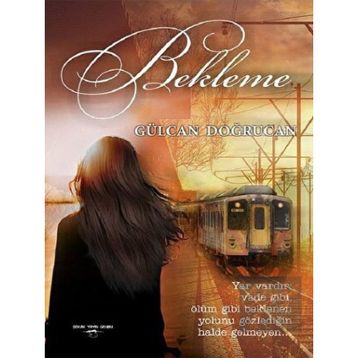 Bekleme - Gülcan Doğrucan