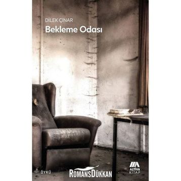 Bekleme Odası - Dilek Çınar