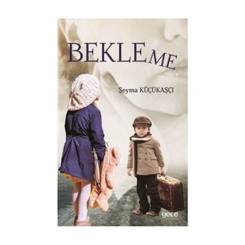 Bekleme - Şeyma Küçükaşçı