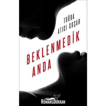 Beklenmedik Anda - Tuğba Atıcı Coşar