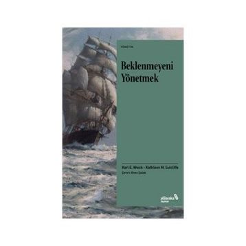 Beklenmeyeni Yönetmek - Karl E. Weick