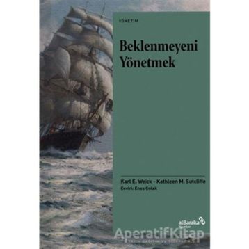 Beklenmeyeni Yönetmek - Karl E. Weick