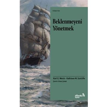 Beklenmeyeni Yönetmek - Karl E. Weick