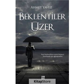 Beklentiler Üzer - Ahmet Yavuz
