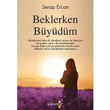 Beklerken Büyüdüm - Serap Ercan
