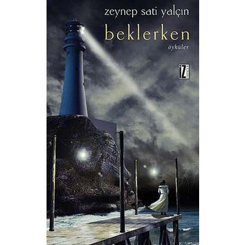 Beklerken - Zeynep Sati Yalçın