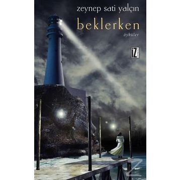 Beklerken - Zeynep Sati Yalçın