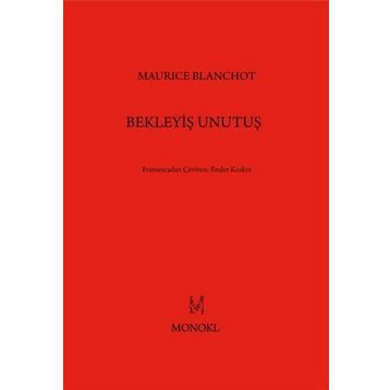 Bekleyiş Unutuş - Maurice Blanchot