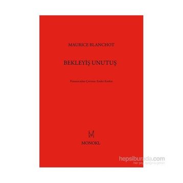 Bekleyiş Unutuş - Maurice Blanchot
