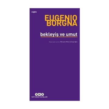 Bekleyiş ve Umut - Eugenio Borgna