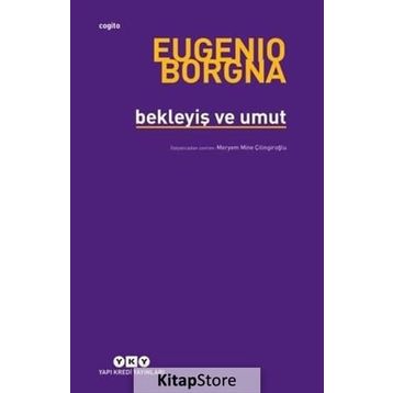 Bekleyiş ve Umut - Eugenio Borgna