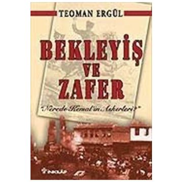 Bekleyiş ve Zafer - Teoman Ergül