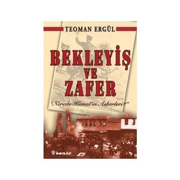 Bekleyiş ve Zafer - Teoman Ergül