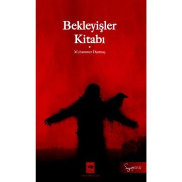 Bekleyişler Kitabı - Muhammet Durmuş