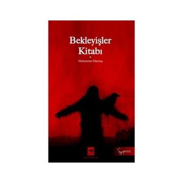 Bekleyişler Kitabı - Muhammet Durmuş