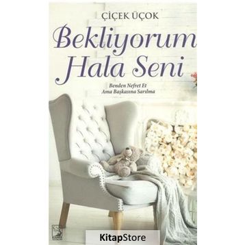 Bekliyorum Hala Seni - Çiçek Üçok