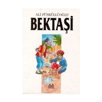 BEKTAŞİ - ALI PÜSKÜLLÜOĞLU