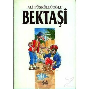 BEKTAŞİ - ALI PÜSKÜLLÜOĞLU