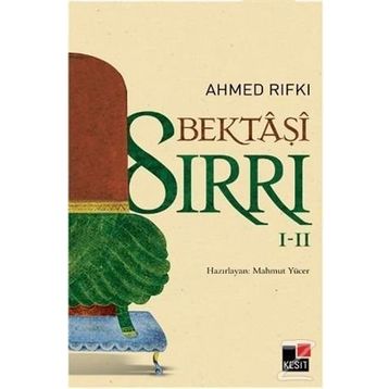 Bektaşi Sırrı 1 - 2 - Ahmet Rıfkı