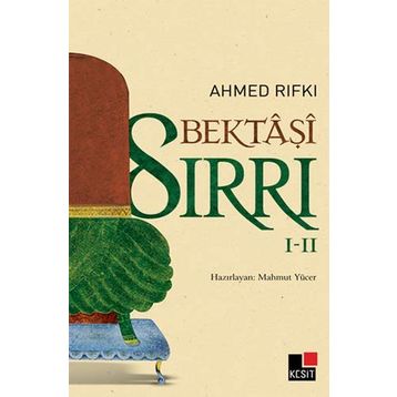 Bektaşi Sırrı 1 - 2 - Ahmet Rıfkı