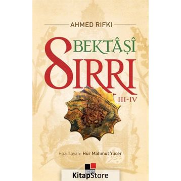 Bektaşi Sırrı 3 - 4 - Ahmet Rıfkı