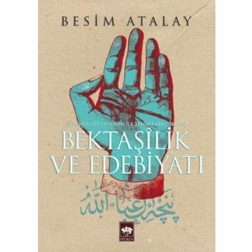 Bektaşilik ve Edebiyatı - Besim Atalay