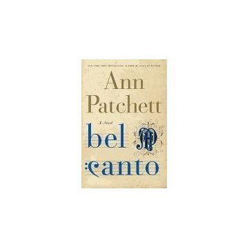 Bel Canto - Ann Patchett