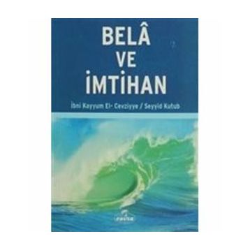 Belâ ve İmtihan - Seyyid Kutub