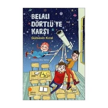 Belalı Dörtlü’ye Karşı - Gülsevin Kıral