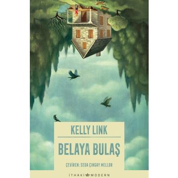 Belaya Bulaş / Kelly Link