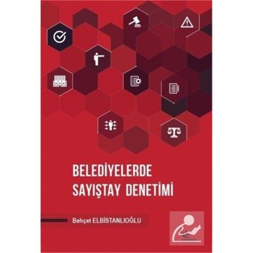Belediyelerde Sayıştay Denetimi - Behçet Elbistanlıoğlu