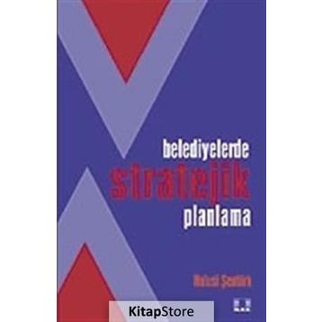 Belediyelerde Stratejik Planlama - Hulusi Şentürk