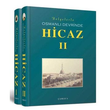 BELGELERLE OSMANLI DEVRINDE HICAZ I-II - GENEL